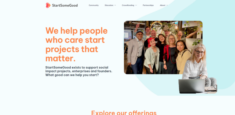 StartSomeGood: Empowering Social Entrepreneurs to Launch Impactful Projects