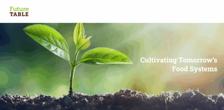 FutureTable: Transforming Food and Climate Systems Through Strategic Collaboration