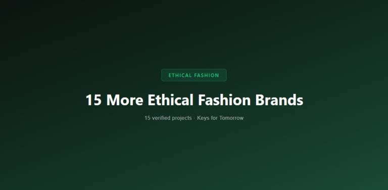 15 More Ethical Fashion Brands Building Sustainability Into the Product